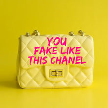 Carica l&#39;immagine nel visualizzatore di Gallery, You Fake Like This Chanel
