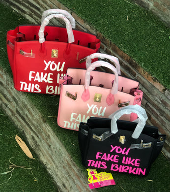 You fake like this birkin