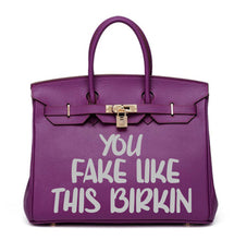 Cargar imagen en el visor de la galería, You Fake Like This Birkin - Custom Printed Graphic Bag
