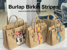 Load image into Gallery viewer, Burlap Birkin Striped
